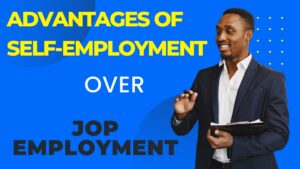 The Advantages of Self-Employment Over Job Employment