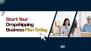 How to Start a Dropshipping Business